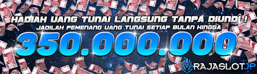 HADIAH UANG TUNAI 350 JUTA